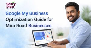 Google My Business Optimization Guide for Mira Road Businesses